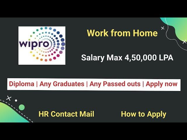 Wipro Work from Home Drive | Diploma | Any Graduates | Any Passed outs | Salary 4,50,000 LPA