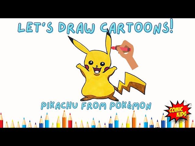 How to Draw Pikachu from Pokemon | Drawing Tutorial for Kids