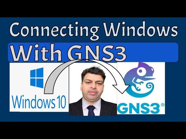 Connect your PC to GNS3 -Connecting GNS3 to local Machine