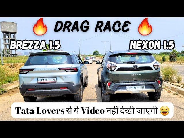 Tata Nexon 1.5 Diesel Vs Maruti Suzuki Brezza 1.5 Petrol  | Drag Race | Brezza Vs Nexon