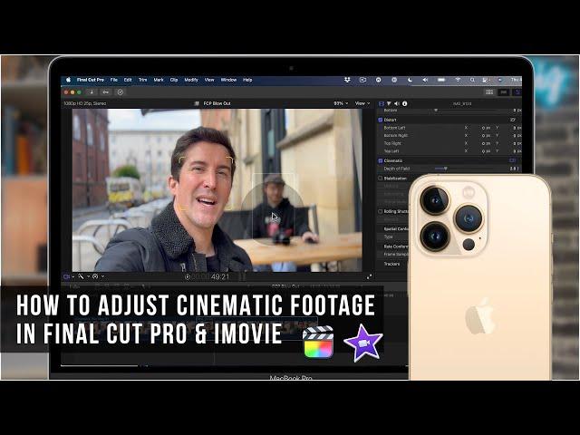 How to EDIT CINEMATIC iPhone 13 Footage in Final Cut Pro and iMovie