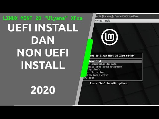 Cara UEFI dan NON UEFI Install Linux Mint 20 "Ulyana" XFce Di Dalam Virtual Box