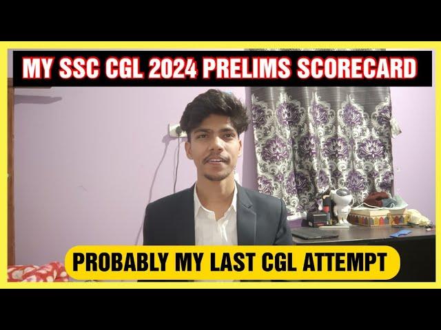 MY SSC CGL 2024 PRELIMS SCORECARD