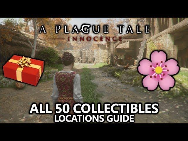 A Plague Tale: Innocence - Collectibles Locations (All 50) Guide - Curiosities, Gifts, & Flowers