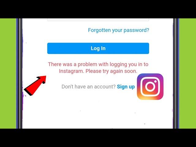 Fix Instagram There was a problem with logging you in to Instagram. Please try again Problem Solve