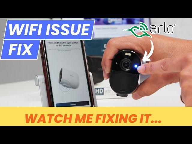 Arlo Essential Camera not connecting to WiFi [QUICK FIX]