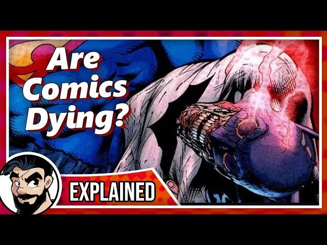 "Are Comic Books Dying" - Explained