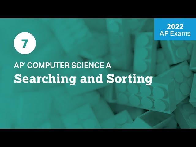 2022 Live Review 7 | AP Computer Science A | Searching and Sorting