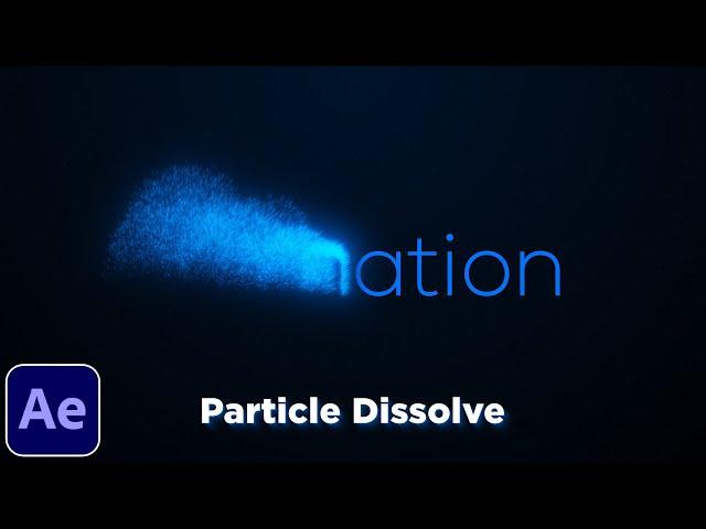 Text to Sand Animation Tutorial | After Effects Particle Dissolve | Text to Dust Effect | NO PLUGIN