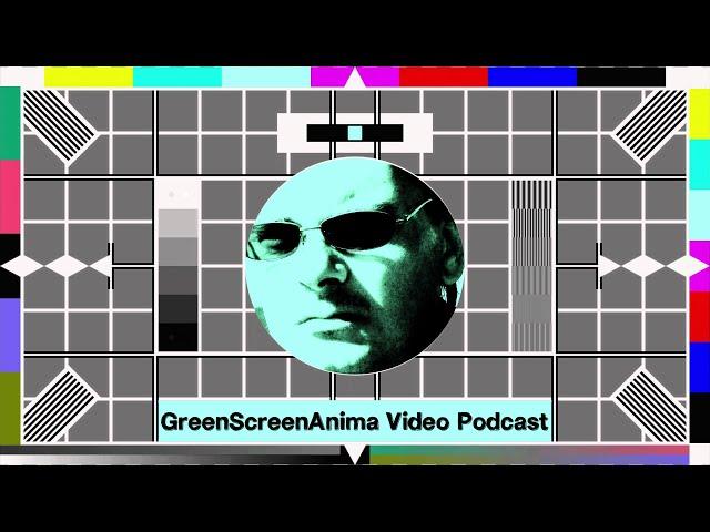 Video Podcast GreenScreenAnima chat 22nd August 2014 live go