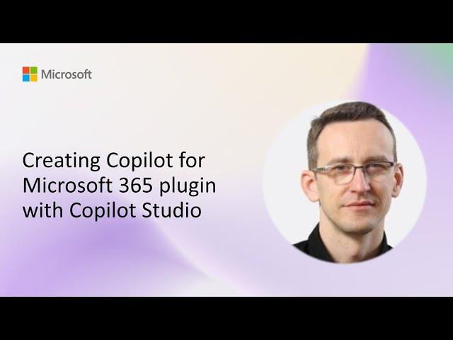 Creating Copilot for Microsoft 365 plugin with Copilot Studio