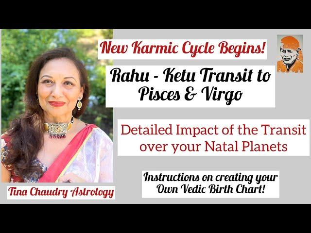 Rahu - Ketu Transit to Pisces & Virgo/ Predictions based on transit over Natal Planets