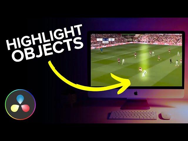 How to Highlight Objects in DaVinci Resolve 18