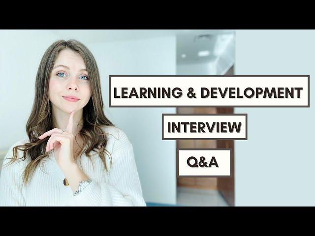 Learning & Development Interview Questions & Answers