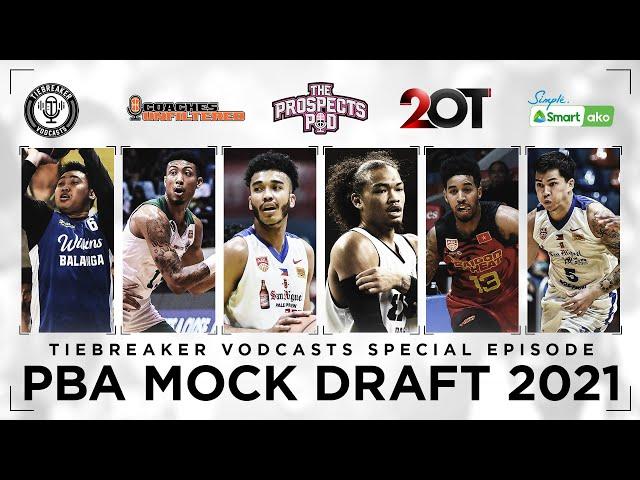 PBA MOCK DRAFT 2021: 2OT x Coaches Unfiltered x The Prospects Pod