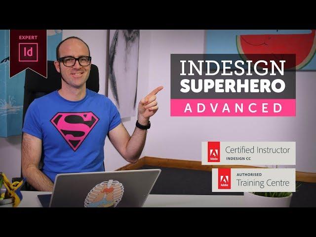 Adobe InDesign Advanced Course - Free Tutorial!