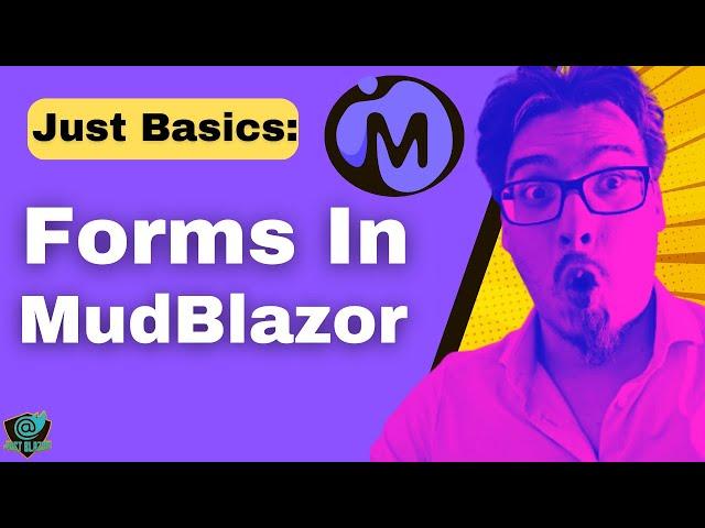 How To Use Forms In MudBlazor (MudForm & EditForm)