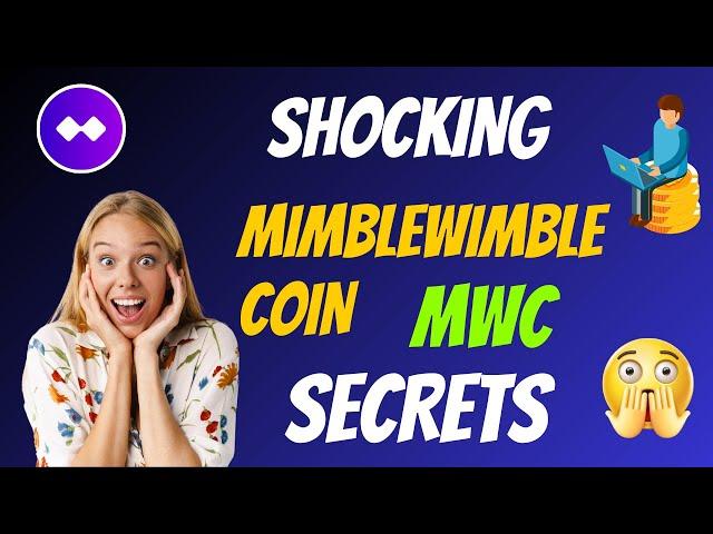 The Shocking MimbleWimbleCoin Coin MWC Secrets | Cryptocurrency Crypto Token Facts | CryptoWinner1