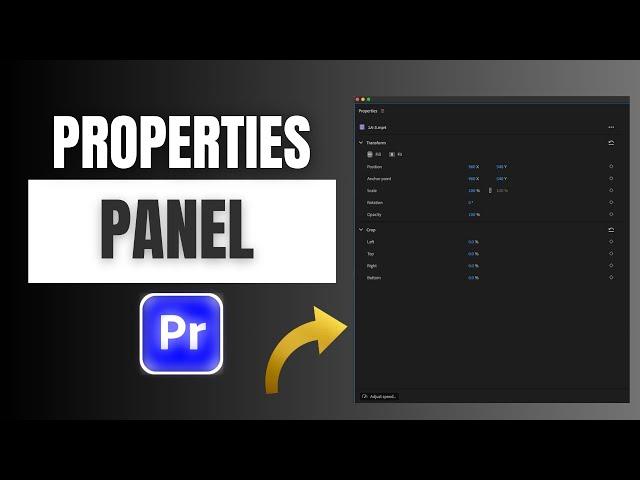 How to Use the NEW Properties Panel in Premiere Pro 2025