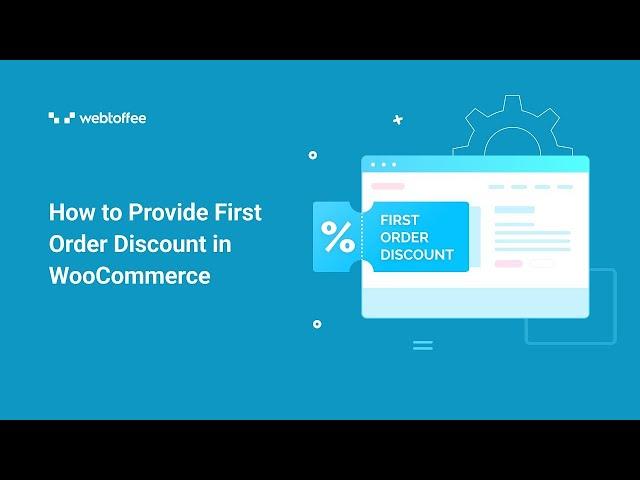 How to provide First Order Discount in WooCommerce - WooCommerce Coupon Plugin (Version 2.1.0 above)