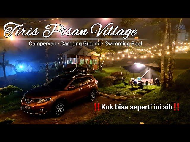 ‼️Ini sih Keren banget lohh‼️ TIRIS PISAN ‼️ Tiris Pisan Village ‼️ Camping Keluarga di Bogor