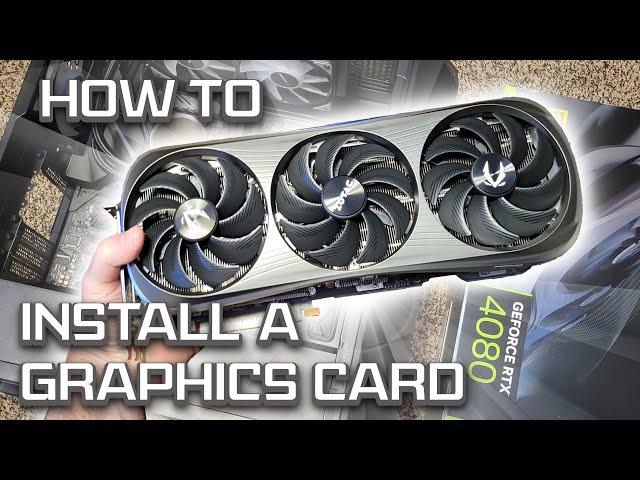 How to Install a Graphics Card - Upgrade Your GPU