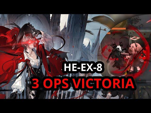 HE-EX-8 | 3 Ops | Victoriaknights | Masterfully Using Phantom [Arknights]