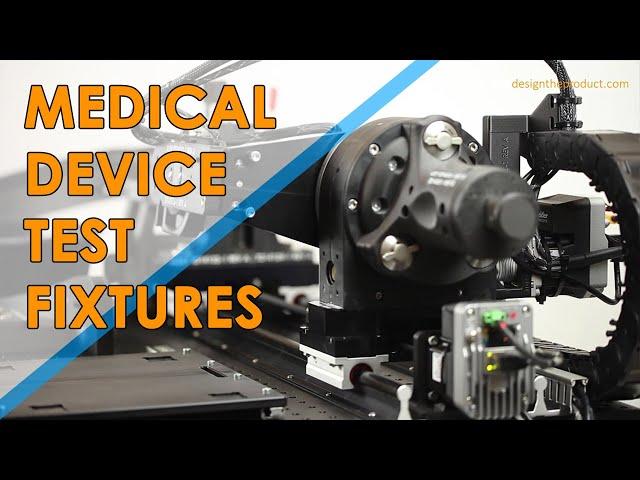 Medical Device Test Fixtures