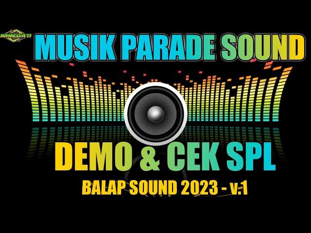 Lagu Cek SPL Parade Sound 2023