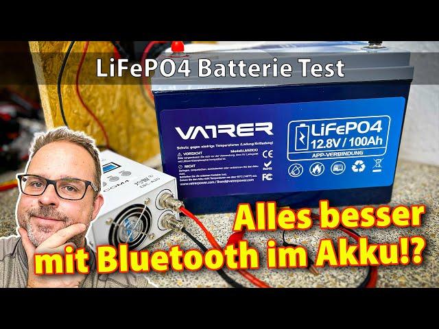 Vatrer 12V 100Ah #lifepo4  Akku mit Bluetooth - alles besser mit Bluetooth!?