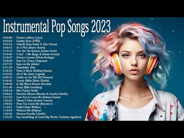 Instrumental Pop Songs 2023 | Best Pop Covers Playlist | Study/Work/Focus Music