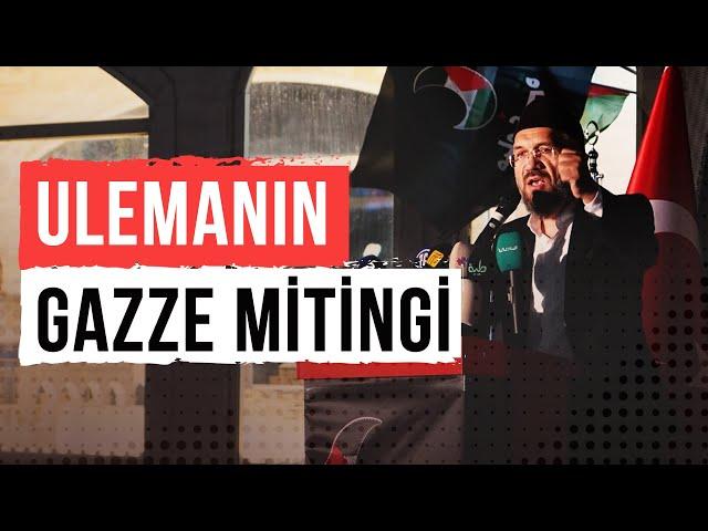 Ulemanın Gazze Mitingi l İhsan Şenocak