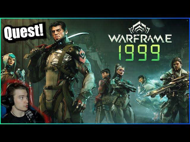 Warframe: 1999 QUEST!!!! UPDATE 38 IS FINALLY HERE!