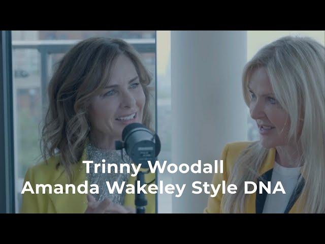 Trinny Woodall | Amanda Wakeley Style DNA