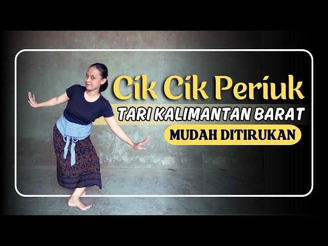 Tari Cik Cik Periuk - Tari Kreasi Daerah Kalimantan Barat - Tarian Mudah Anak TK & SD