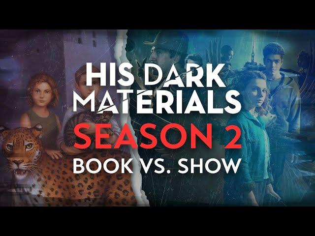 His Dark Materials Season 2 Book Vs Show