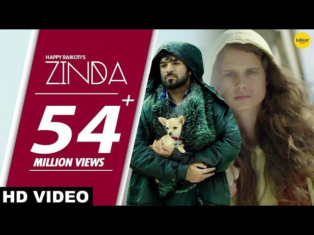 ZINDA : Happy Raikoti | Goldboy | Sukh Sanghera | Punjabi song 2019 | Ishtar Punjabi