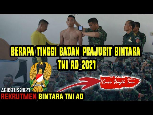 syarat tinggi badan TNI AD 2021 khususnya BINTARA yang menentukan kamu lolos ke tahap selanjutnya