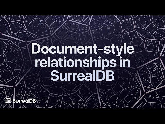 Document-Style Relationships in SurrealDB