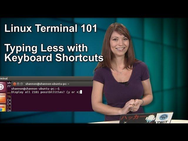 HakTip - Linux Terminal 101: Typing Less with Keyboard Shortcuts