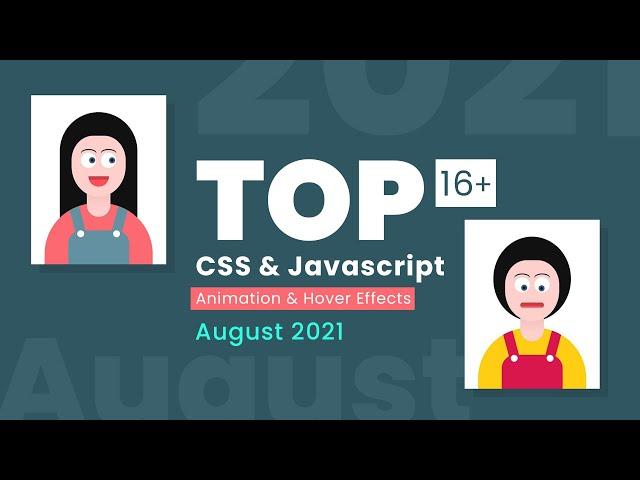 Top Animation and Hover Effects using CSS & Javascript | August 2021