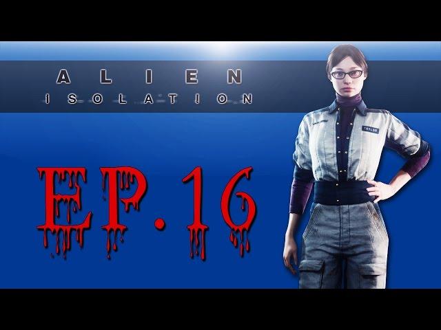 Delirious Plays Alien: Isolation Ep. 16 (Finding Taylor & Marlow)