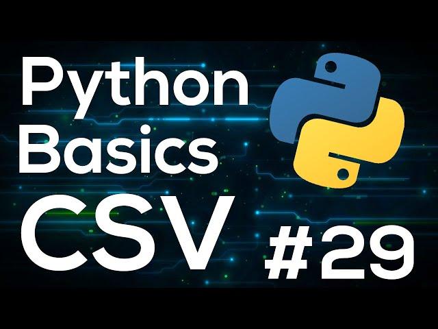 CSV Module Python Programming Basics For Beginners #29