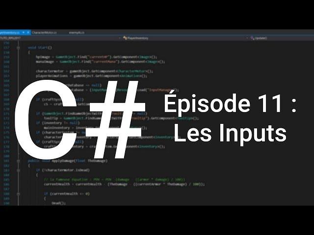 Apprendre le C# - Épisode 11: Les Inputs (Unity 3D)