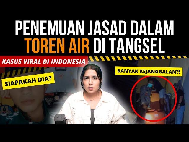 KASUS VIRAL PENEMUAN JASAD PRIA DALAM TOREN AIR TANGSEL. | #NERROR