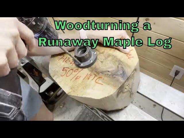 Woodturning a Runaway Maple Log