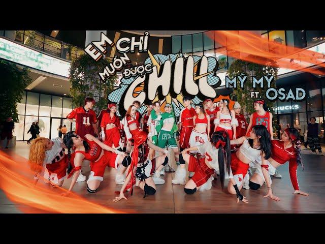 [VPOP DANCE IN PUBLIC] EM CHỈ MUỐN ĐƯỢC CHILL (POPPIN’)- MỸ MỸ FT. OSAD Dance cover by C.A.C #ECMDC