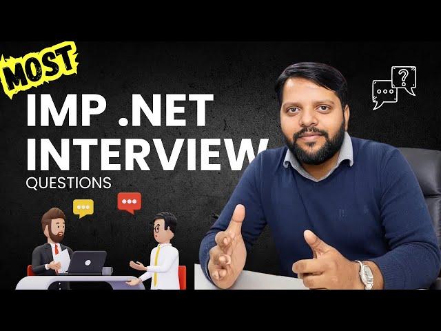 Most Important .NET Interview Questions You Must Know! 