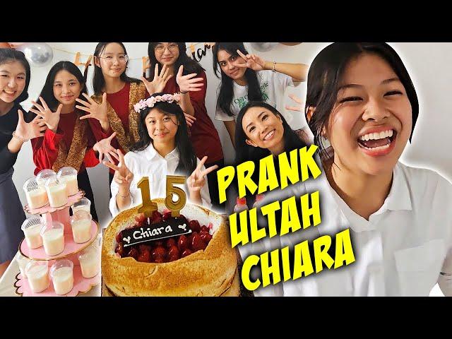 PRANK ULANG TAHUN CHIARA BARENG TEMAN SEKOLAH BARU !