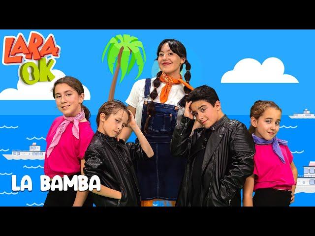 La Bamba - Lara OK